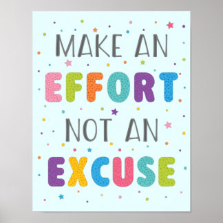 Een inspanning doen zonder een excuus voor groei poster