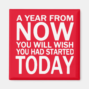 Een jaar later motivatie citaat van Kitchen Magnet Magneet