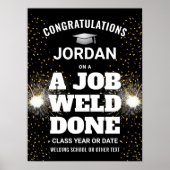 Een Job Weld Done Afstuderen Congrats lasfakkel Poster (Voorkant)