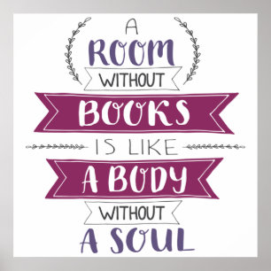 Een kamer zonder boeken is als een lichaam zonder  poster