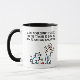 "Een kat deelt zijn prooi nooit" - Humoristische k Mok