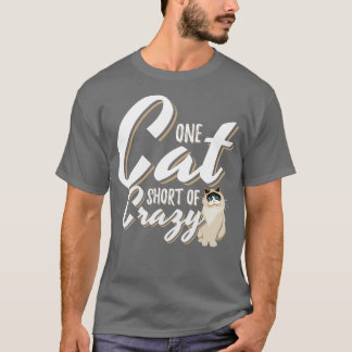 Een kat kort van gekheid t-shirt
