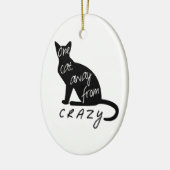Een kat weg van CRAZY Keramisch Ornament (Links)