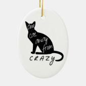 Een kat weg van CRAZY Keramisch Ornament (Achterkant)