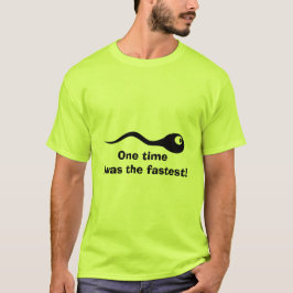 Eén keer was ik het snelste, grappige sperma shirt