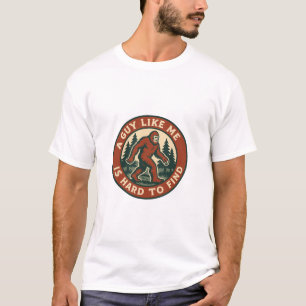 EEN KEREL ALS IK IS LASTIG TE VINDEN   BIGFOOT T-SHIRT