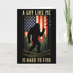 Een kerel zoals ik is moeilijk te vinden Bigfoot G Kaart
