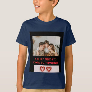 EEN KIND MOET BEIDE OUDERS KENNEN T-SHIRT