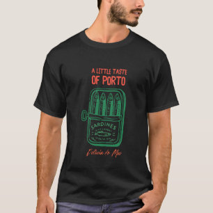 Een Klein beetje Porto Sardines Wild Gevangen T-shirt