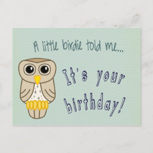 Een kleine Birdie vertelde me Brithday Owl Briefkaart