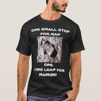 EEN KLEINE STAP VOOR DE MENS EEN ONEERLIJKE SPRONG T-SHIRT