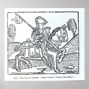 Een Knight, van Caxton's 'Game of the Chess' Poster