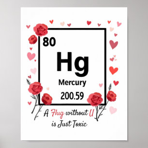 Een knuffel zonder U is gewoon toxische Valentijns Poster