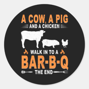 Een Koe Een Varken En Een Kip Lopen Een R B Q Binn Ronde Sticker