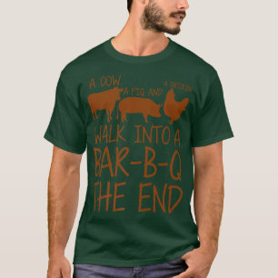 Een Koe, een varken en een kip lopen in een bar-B- T-shirt