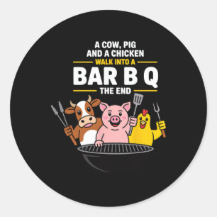 Een Koe, Varken En Een Kip Lopen In Een R B Q Het Ronde Sticker