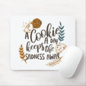 Een koekje per dag houdt de verdriet weg wit muismat (Met muis)