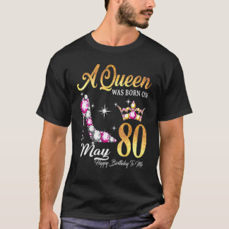 Een koningin werd geboren in 80 mei... een gelukki t-shirt