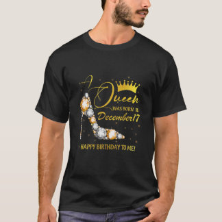 Een koningin werd geboren in december... een geluk t-shirt