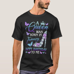 Een koningin werd geboren in januari, een gelukkig t-shirt
