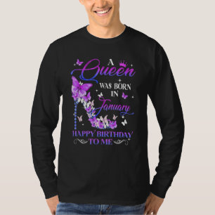 Een koningin werd geboren in januari, een gelukkig t-shirt