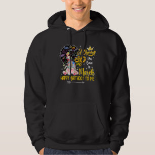 Een koningin werd geboren in maart Happy Birthday Hoodie