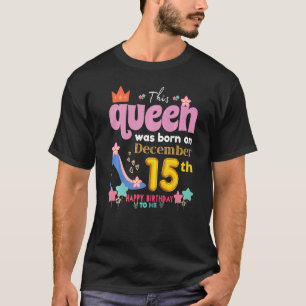 Een koningin werd geboren op 15 december 2010, 15 t-shirt