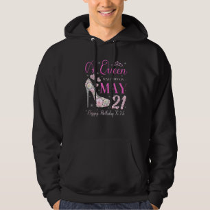 Een koningin werd geboren op 21 mei... en ik ben b hoodie