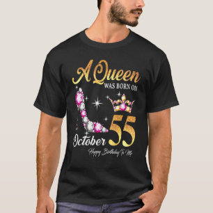 Een koningin werd geboren op 55 oktober. t-shirt