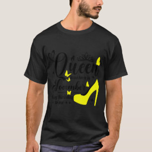 Een koningin werd in november gelukkig geboren. t-shirt