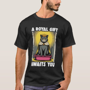 Een Koninklijk Geschenk Wacht Op Jou Grappige Kat T-shirt