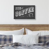 Eén kop koffie CHALK ART Canvas Afdruk (Insitu (Slaapkamer))