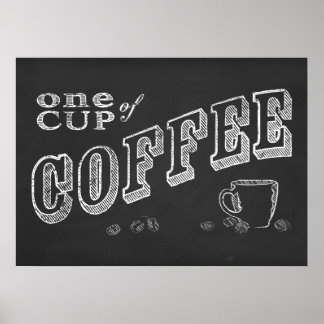 Eén kop koffie CHALK ART Poster