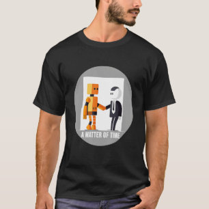 Een kwestie van tijd robot en menselijke handen sc t-shirt