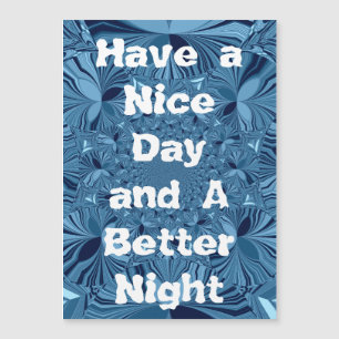 Een leuke dag en een betere nacht