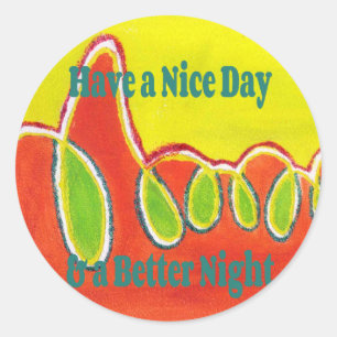 Een leuke dag en een betere nacht olieverfschilder ronde sticker