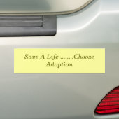 Een leven redden........Kies adoptie Bumpersticker (Op auto)