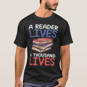 Een lezer leeft duizend levens citaat lezen zeggen t-shirt