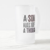 Een liedje maakt je een gedachte.w matglas bierpul (Voorkant rechts)