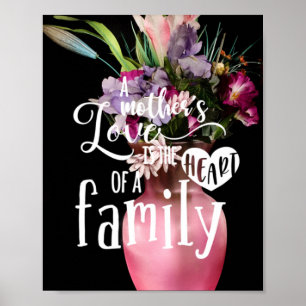 Een liefde voor moeder is het hart van een familie poster