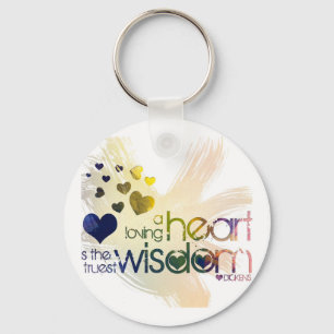 een liefdevol hart is de meest ware wijsheid sleutelhanger