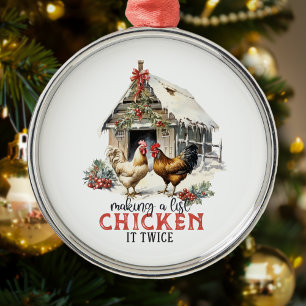 Een lijst maken Chicken It Twice Country Christmas Metalen Ornament