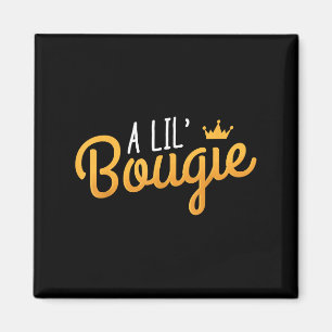 Een Lil Bougie Humor citaat Magneet