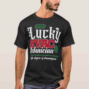 Een Lucky HVAC-technicus Funny AC Repairman Humor T-shirt