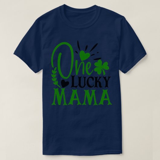 Eén Lucky Mama St Patricks Day T-shirt (Design voorkant)