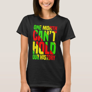 Één maand kan onze geschiedenis Afrikaanse leraar  T-shirt
