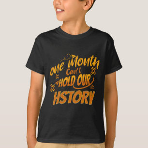 Een maand kan onze geschiedenis Afrikaanse Zwarte T-shirt