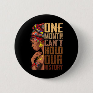 Één maand kan onze geschiedenis melanine Afrikaans Ronde Button 5,7 Cm
