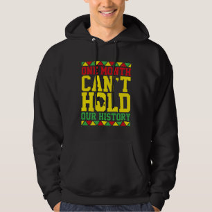 Één maand kan onze geschiedenis niet bevatten Afri Hoodie
