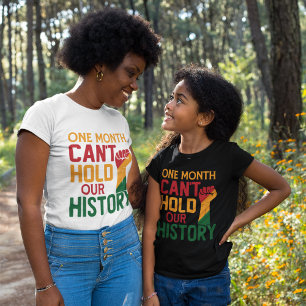 Een maand kan onze geschiedenis niet bijhouden t-shirt